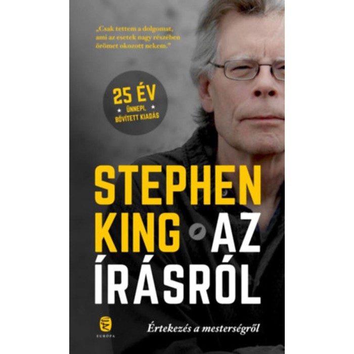 Az &iacute;r&aacute;sr&oacute;l - &Eacute;rtekez&eacute;s a mesters&eacute;gről - Stephen King