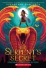 The Serpent&#039;s Secret (Kiranmala and the Kingdom Beyond #1)