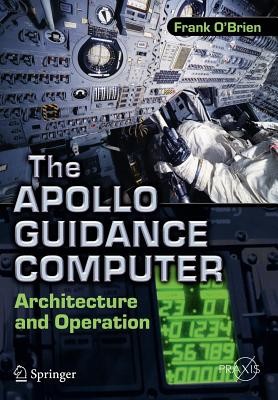 The Apollo Guidance Computer: Architecture and Operation foto