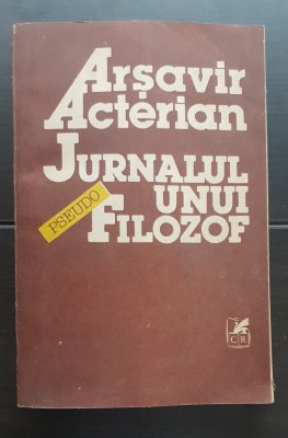 Arșavir Acterian - Jurnalul unui pseudo-filozof (1929 - 1932) foto
