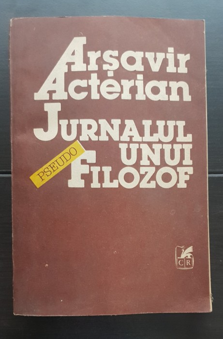 Arșavir Acterian - Jurnalul unui pseudo-filozof (1929 - 1932)