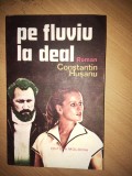 Constantin Husanu-Pe fluviu la deal