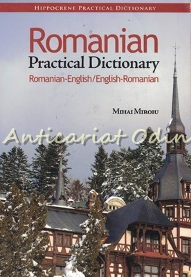 Romanian Practical Dictionary - Mihai Miroiu