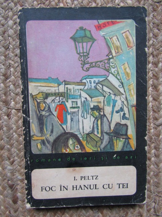I. PELTZ - FOC IN HANUL CU TEI