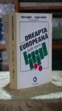 Dreapta Europeana - Profil Istoric Eugen Weber Hans Rogger Editura Minerva 1995
