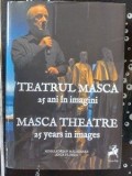 TEATRUL MASCA 25 de ani in imagini Mihai Adrian M&amp;#259;laimare,Anca Florea