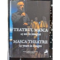 TEATRUL MASCA 25 de ani in imagini Mihai Adrian M&amp;#259;laimare,Anca Florea