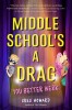 Middle School&#039;s a Drag, You Better Werk!