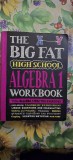 The Big Fat High School Algebra 1 Workbook