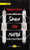 Sange din piatra | Frances Fyfield