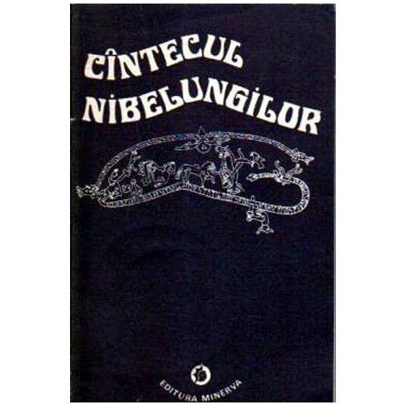 - Cintecul Nibelungilor - Versiune in proza ritmata dupa textul epopeii medievale germane - 106447