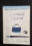 Paul Niculescu Mizil - O istorie trăită - VOL. 1 cu dedicația și autograful autorului