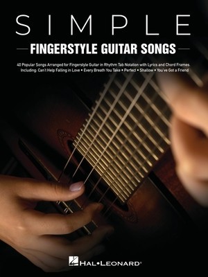 Simple Fingerstyle Guitar Songs: 40 Popular Songs Arranged for Fingerstyle Guitar in Rhythm Tab Notation with Lyrics and Chord Frames foto