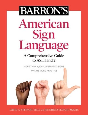 Barron&amp;#039;s American Sign Language: A Comprehensive Guide to ASL 1 and 2 with Online Video Practice foto