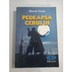 PEDEAPSA CERULUI (roman) - Razvan NICULA (dedicatie si aqutograf)