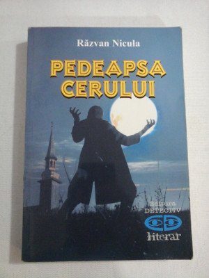 PEDEAPSA CERULUI (roman) - Razvan NICULA (dedicatie si aqutograf) foto