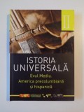 ISTORIA UNIVERSALA , EVUL MEDIU. AMERICA PRECOLUMBIANA SI HISPANICA de JOSE MANUEL CUENCA TORIBIO, 2012