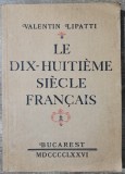 Le dix-huitieme siecle francais - Valentin Lipatti// 1976