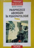 PAISPREZECE ABORDARI IN PSIHOPATOLOGIE (COPIE XEROX)-SERBAN IONESCU-351689