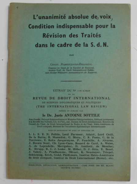 L &#039;UNANIMITE ABSOLUE DE VOIX , CONDITION INDISPENSABLE POUR LA REVISION DE TRAITES DANS LE CADRE DE LA S.d.N. par CONST . RAMNICEANU - FRASSINE , 1937