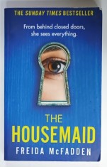 THE HOUSEMAID by FREIDA McFADDEN , 2023