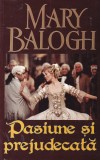 Mary Balogh - Pasiune si prejudecata