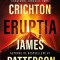 Eruptia, Michael Crichton, James Patterson - Editura Bookzone