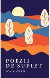 Poezii de suflet - Ioan Cean