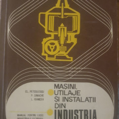 MASINI, UTILAJE SI INSTALATII DIN INDUSTRIA ALIMENTARA - EL. PETCULESCU