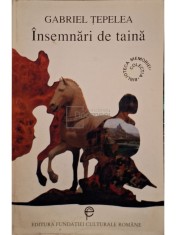 Gabriel Tepelea - Insemnari de taina (Editia: 1997) foto