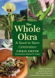 The Whole Okra: A Seed to Stem Celebration