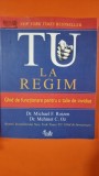 TU LA REGIM - MICHAEL F. ROIZEN , MEHMET C. OZ