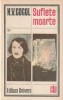 N. V. GOGOL - SUFLETE MOARTE ( CLU )