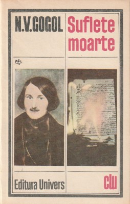 N. V. GOGOL - SUFLETE MOARTE ( CLU ) foto
