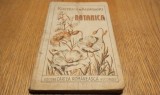 BOTANICA pentru Clasa II -a Gimnaziul Unic - Constantin Kiritescu, A. Popovici-Baznosanu - Editura Cartea Romaneasca, 1946, 210 p. cu figuri in text