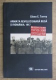 Glenn E. Torrey - Armata revolutionara rusa si Romania, 1917