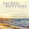 Sacred Rhythms Participant&#039;s Guide: Spiritual Practices That Nourish Your Soul and Transform Your Life