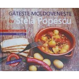 GATESTE MOLDOVENESTE CU STELA POPESCU-STELA POPESCU-244320