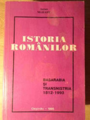 ISTORIA ROMANILOR. BASARABIA SI TRANSNISTRIA 1812-1993-ANTON MORARU foto