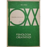 Erika Landau - Psihologia creativitatii (Editia: 1979)