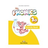 Curs Limba Engleza My Phonics 1A Caietul elevului cu cross-platform application - Jenny Dooley
