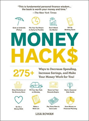Money Hacks: 300+ Ways to Decrease Spending, Increase Savings, and Make Your Money Work for You! foto