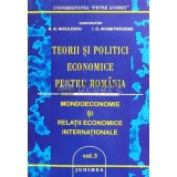 TEORII ȘI POLITICI ECONOMICE PENTRU Rom&acirc;nia Vol. 3 - N. G. Niculescu - 2002