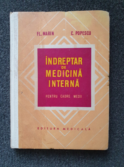 INDREPTAR DE MEDICINA INTERNA PENTRU CADRE MEDII - Marin, Popescu