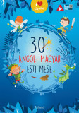 30 angol-magyar esti mese - Lengyel Orsolya