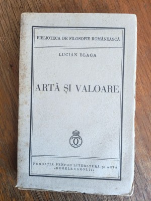 Arta si valoare - Lucian Blaga, 1939 / R3P3S foto