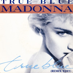 AS - MADONNA - TRUE BLUE (1986/SIRE/WEA/) VINIL SINGLE 7''