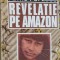REVELATIE PE AMAZON-PETRU POPESCU-222138