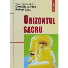 Orizontul Sacru - Corneliu Mircea Robert Lazu , F73