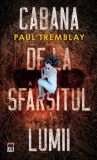 Cumpara ieftin Cabana de la sfarsitul lumii/Paul Tremblay, Rao